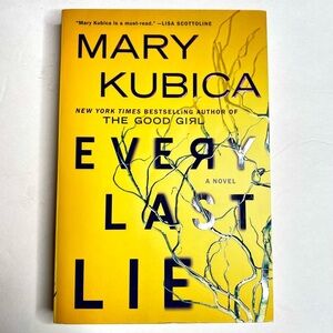 ´Every Last Lie', a Novel by Mary Kubica
